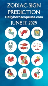 June 17, 2025 Horoscope USA – Love, Career & Health Tips 2 Daily Horoscope for June 17, 2025