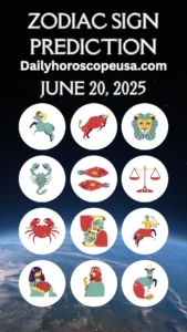Daily Horoscope for June 20, 2025