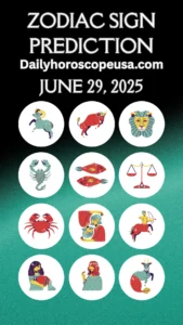 Daily Horoscope for Today – June 29, 2025