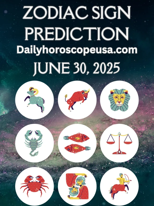Daily Horoscope for June 30, 2025