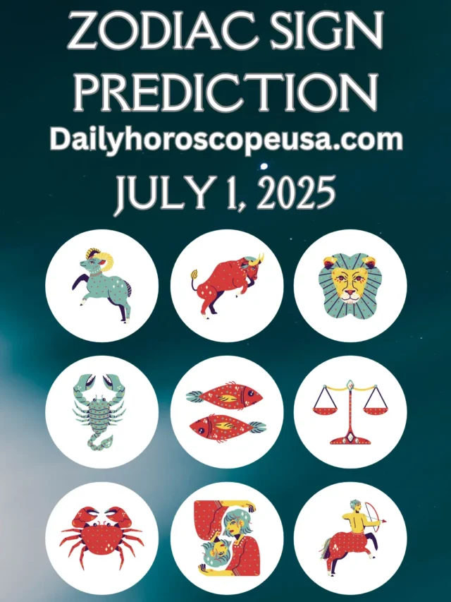 Daily Horoscope July 1, 2025