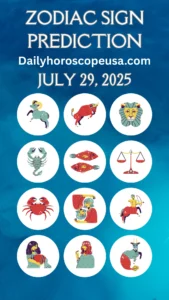 Horoscope Tomorrow, July 29, 2025: Predictions for All Zodiac Signs from Aries to Pisces (USA)