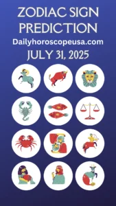 Daily Horoscope July 31, 2025 – Love, Career & Wellness Predictions for USA Readers