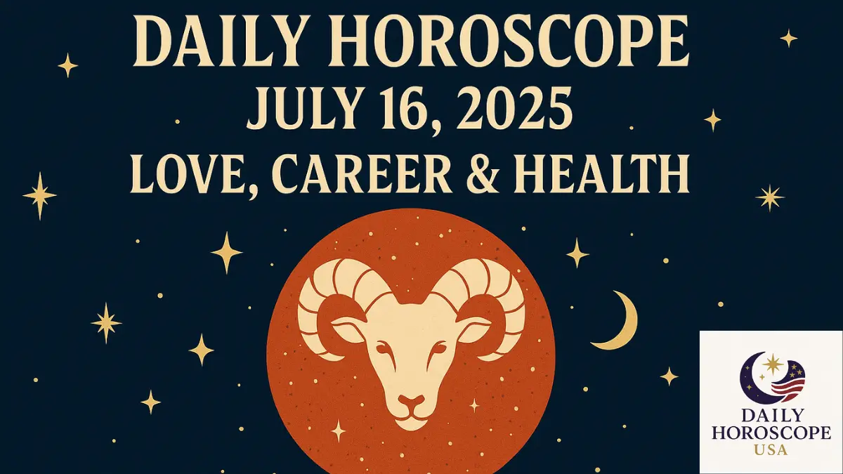 Daily Horoscope July 16, 2025