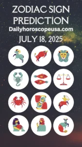 Daily Horoscope USA Love, Career & Health Predictions for July 18, 2025