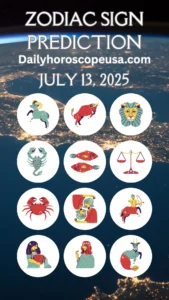 Daily Horoscope for July 13, 2025