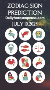 Daily Horoscope for July 10, 2025