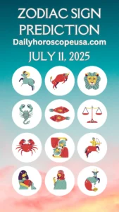 Daily Horoscope for July 11, 2025