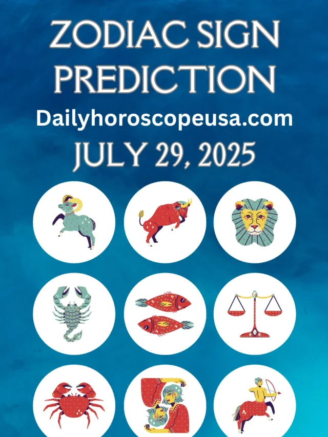 Horoscope Tomorrow, July 29, 2025: Predictions for All Zodiac Signs from Aries to Pisces (USA)