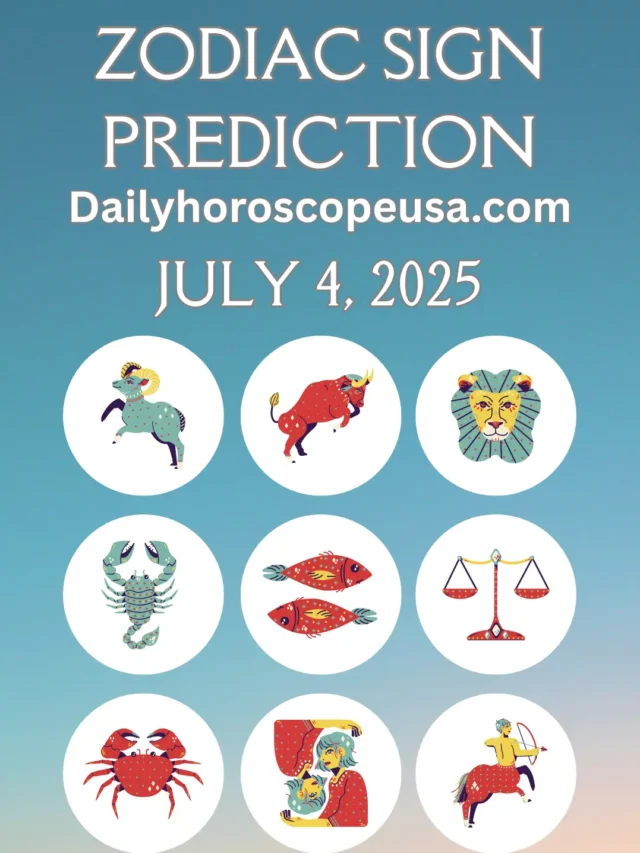Daily Horoscope July 4, 2025