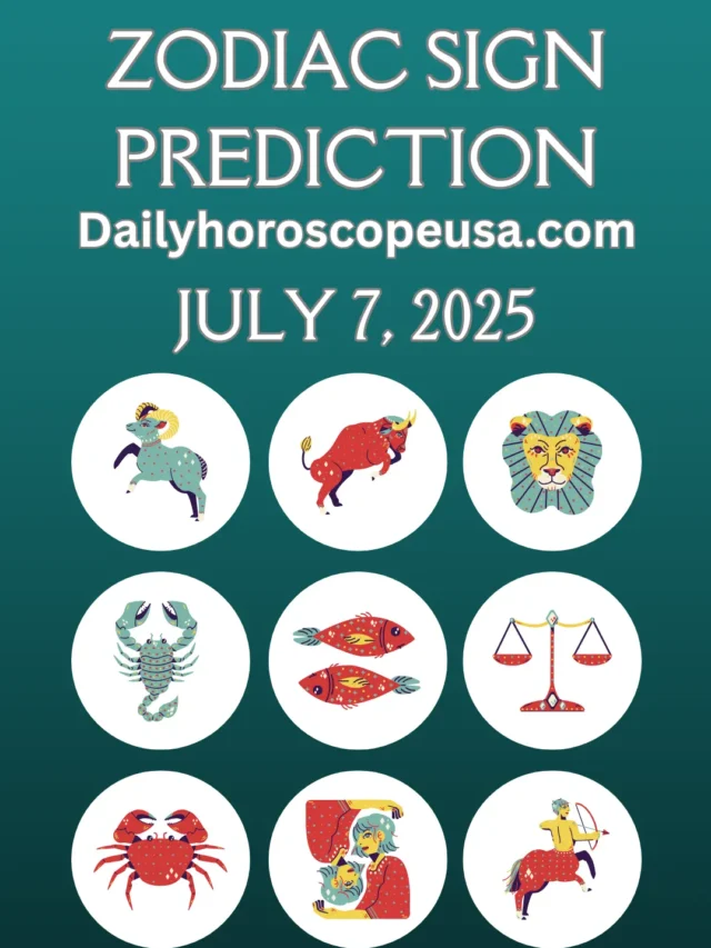 Daily Horoscope July 7, 2025