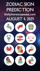 Your August 4, 2025 Daily Horoscope Is Here – Unlock Love, Work & Wellness Tips by Zodiac