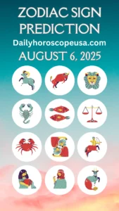 Daily Horoscope August 6, 2025: Love, Career & Health Predictions for All 12 Zodiac Signs
