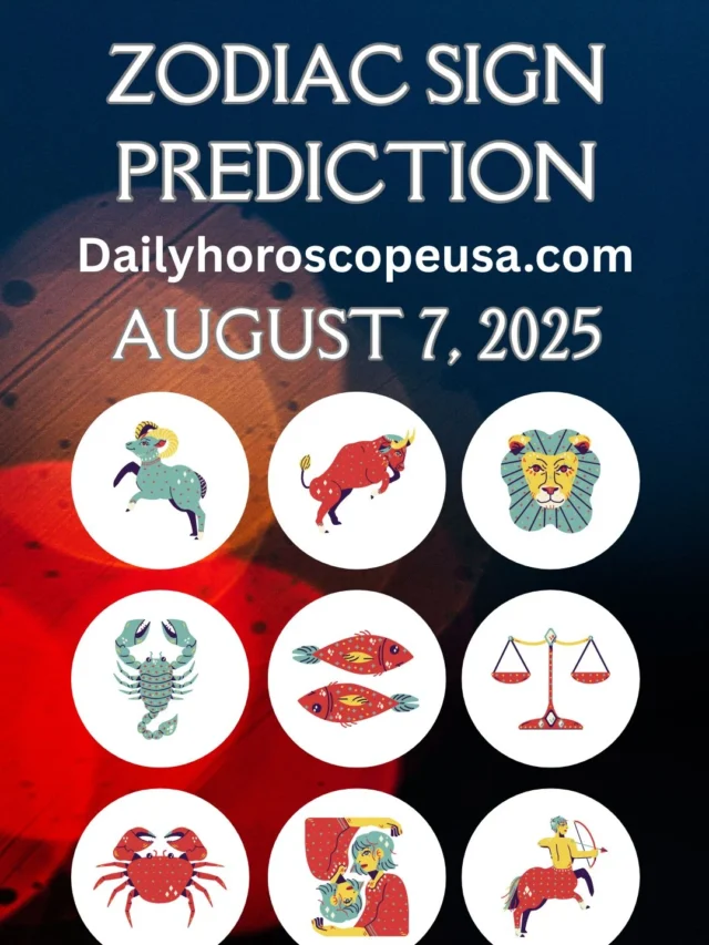 August 7, 2025 Horoscope – Daily Zodiac Predictions for Love, Career & Health (USA)